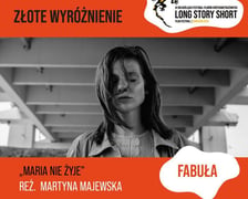 ?Maria nie żyje? ? laureat Złotego Wyróżnienia