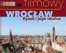<p>&bdquo;Filmowy Wrocław. Rynek i jego okolice&rdquo;</p>