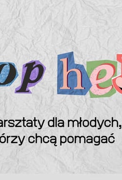Plakat filmu Stop Hejt - warsztaty dla młodych, którzy chcą pomagać
