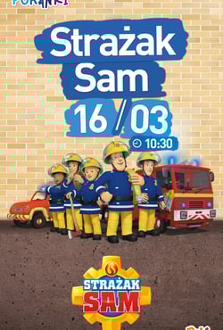 Plakat filmu Filmowe Poranki „Strażak Sam” część 3