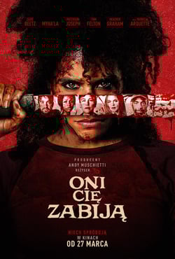 Plakat filmu Oni cię zabiją