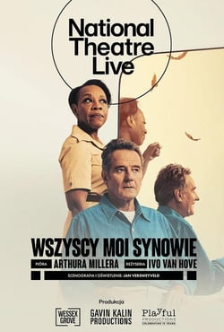 Plakat filmu National Theatre Live: Wszyscy moi synowie