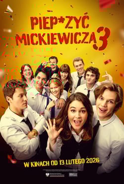 Plakat filmu Piep*zyć Mickiewicza 3
