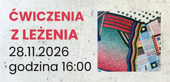 Ćwiczenia z leżenia. Warsztat artystyczny