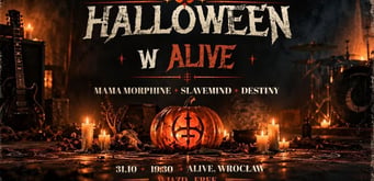 HALLOWEEN W ALIVE: Mama Morphine // Slavemind // Destiny
