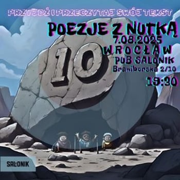 Poezje z nutką 10: „A nie mając okrycia przytulają się do skał”