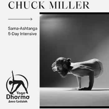 Chuck Miller w Dharma Yoga Wrocław! 5 days Sama Ashtanga Intensive Course