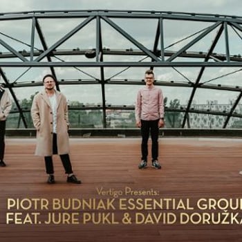 Piotr Budniak Essential Group feat. Jure Pukl & David Doružka