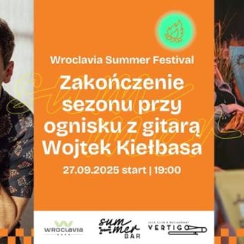 Przy Ognisku z Gitarą – Wojtek Kiełbasa [Wroclavia Summer Festival]