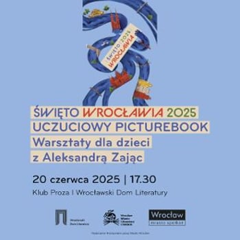 Uczuciowy picturebook. Warsztaty dla dzieci z Aleksandrą Zając [Święto Wrocławia 2025]