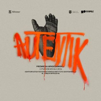 AUTENTIK, reż. Norbert Rakowski [PREMIERA]