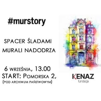 #murStory – bezpłatny spacer śladami murali Nadodrza