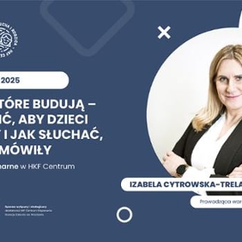 Warsztat dla rodziców z psychoterapeutką SŁOWA, KTÓRE BUDUJĄ