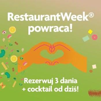 Wiosenna edycja RestaurantWeek®