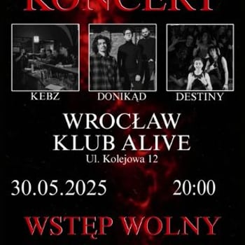 Rockowa Noc w Alive – Kebz, DONIKĄD, Destiny