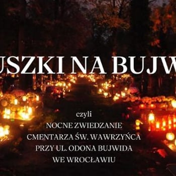 Nocne zwiedzanie słynnego cmentarza św. Wawrzyńca