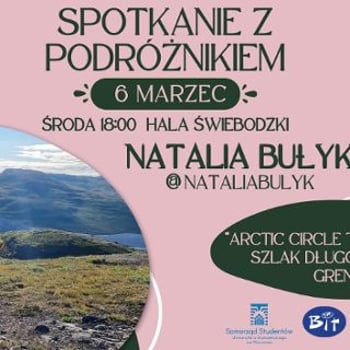 Dni Podróżnika 2024 - Spotkanie z Podróżnikiem - "Arctic Circle Trail - Najdzikszy szlak Grenlandii"