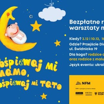 "Pośpiewaj mi, mamo, pośpiewaj mi, tato" - dwujęzyczne warsztaty muzyczne