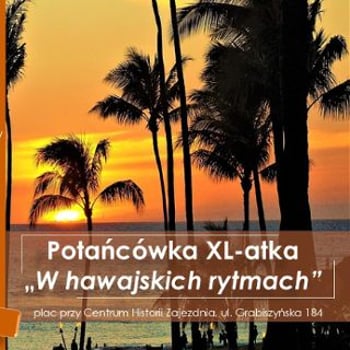 Potańcówka XL-atka „W hawajskich rytmach”