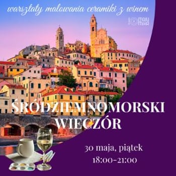 Śródziemnomorski wieczór – warsztaty malowania ceramiki z winem