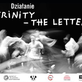 Działanie „Trinity – The Letter”. Pokaz pracy Studia Kokyu