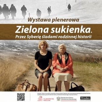 Wystawa plenerowa „Zielona sukienka. Przez Syberię śladami rodzinnej historii”