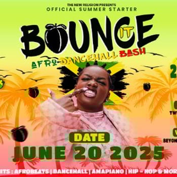 Bounce It – AfroDancehall Bash