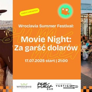 Movie Night „Za garść dolarów” [Wroclavia Summer Festival]