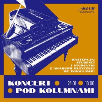 Koncert Pod Kolumnami - preludia, fantazja i suita
