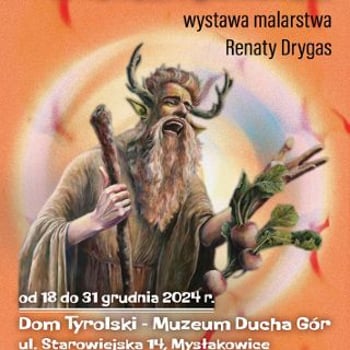 „Dolny Śląsk w mitach i legendach” - Wystawa malarstwa Renaty Drygas
