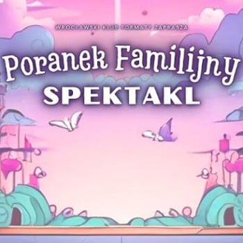 Poranek Familijny | Spektakl muzyczny „Kraina bez Słońca”