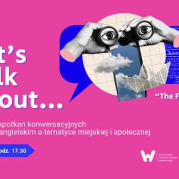 Jesienna edycja “Let’s Talk About vol.4” - English Speaking Club w Przejściu Dialogu