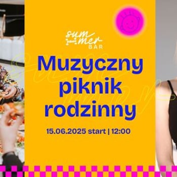 Muzyczny piknik rodzinny – koncert i animacje