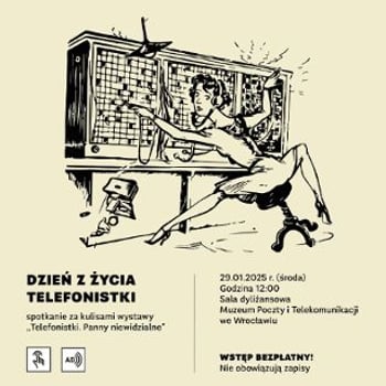 Dzień z życia telefonistki w ramach wystawy "Telefonistki. Panny niewidzialne"