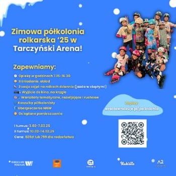 Półkolonia rolkarska Wrocław Rolkuje na Tarczyński Arena Wrocław