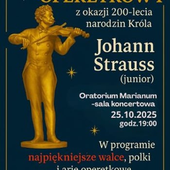 Koncert operetkowy z okazji 200. rocznicy urodzin Johanna Straussa