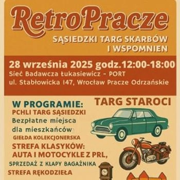 RetroPracze III – Sąsiedzki Targ Skarbów i Wspomnień na Praczach Odrzańskich