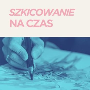 Szkicowanie na czas