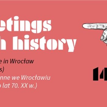 Meetings with history Centrum Historii Zajezdnia in english about Wrocław
