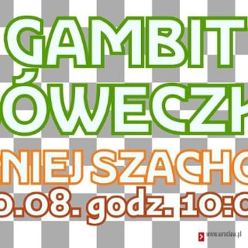 Gambit Sóweczki – 4. wojszycki otwarty wakacyjny turniej szachowy