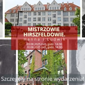 Mistrzowie Hirszfeldowie. Hanna i Ludwik [spacer z przewodnikiem]