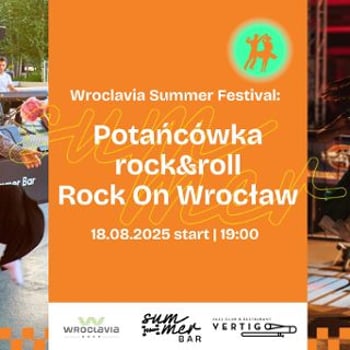 Step by step: Rock&Roll | Rock on Wrocław [Wroclavia Summer Festival]