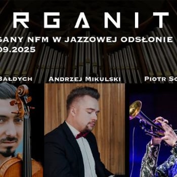 Organity feat. Adam Bałdych, Piotr Schmidt – Koncert w NFM