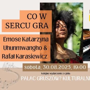 Koncert Emose Katarzyna Uhunmwangho & Rafał Karasiewicz „Co w sercu gra”