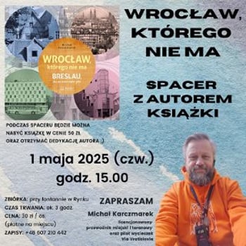 Spacer z autorem książki „Wrocław, którego nie ma”
