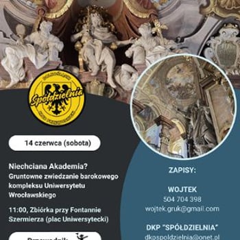 Niechciana akademia? Gruntowne zwiedzanie barokowego kompleksu Uniwersytetu Wrocławskiego
