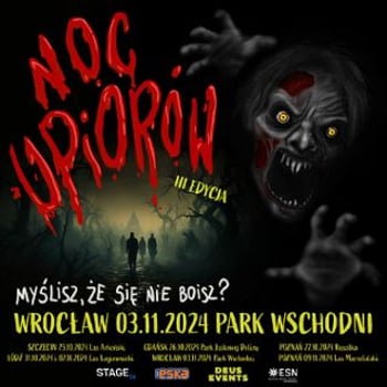 Noc Upiorów Wrocław 2024 | Park Wschodni