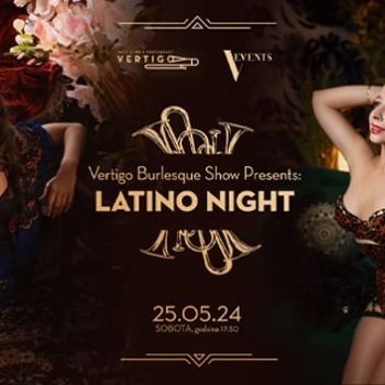 Vertigo Burlesque Show Presents: Latino Night