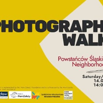 Spacer fotograficzny na osiedlu Powstańców Śląskich