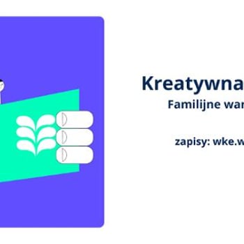 Kreatywna książka. Warsztaty rodzinne